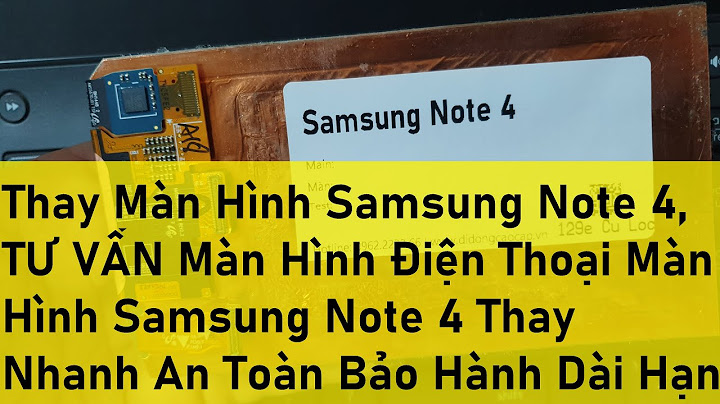 Màn hình note 4 giá bao nhiêu năm 2024