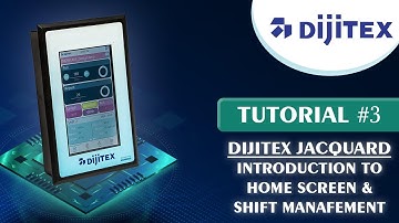 Dijitex Jacquard: Introduction to Home Screen & Shift management