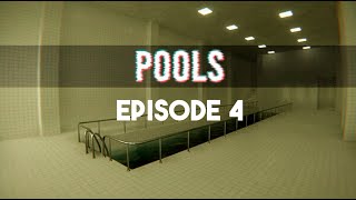 POOLS | Episode 4