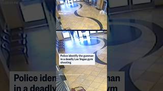 Police identify gunman in deadly Las Vegas gym shooting