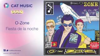 O-Zone - Fiesta De La Noche