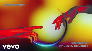 Joe Turner - Borders (Lyric Video) ft. Julia Church