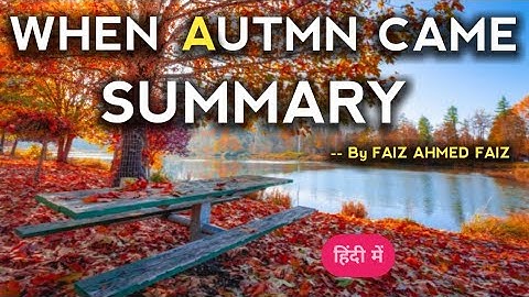 When Autumn Came Explanation In Hindi