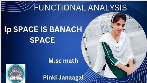 lp space is banach space // lecture 5 of functional analysis