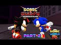 Sonic x Shadow Generations Pt. 2 - The Shadow &amp; Modern Eras (Sonic World DX)