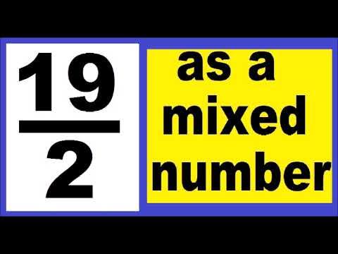 19/2 as mixed number. An improper fraction to mixed number, an example
