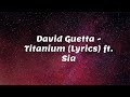 David Guetta - Titanium (Lyrics) ft. Sia