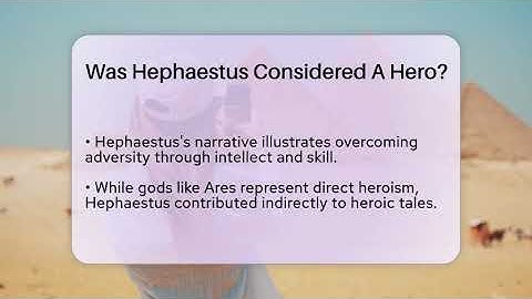 Was Hephaestus Considered A Hero? - Ancient Wonders Revealed