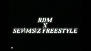 RDM X SEVİMSİZ FREESTYLE