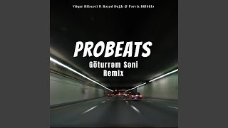 Göturrəm Səni (feat. Vüqar Biləcəri, Rəşad Dağlı, Pərviz Bülbülə) (Remix)