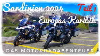 Sardinien 2024 - Europas Karibik - das Motorradabenteuer Teil1