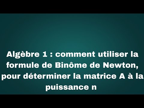 Comment déterminer la matrice A à la puissance n