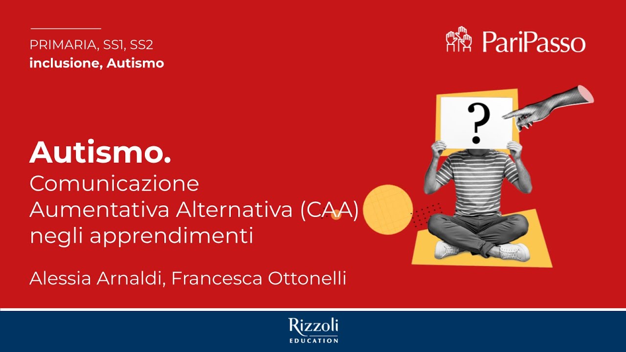 Autismo | CAA negli apprendimenti | Alessia Arnaldi, Francesca Ottonelli