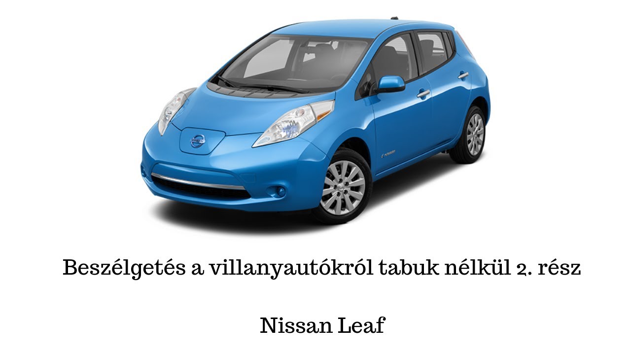 Nissan leaf tapasztalatok