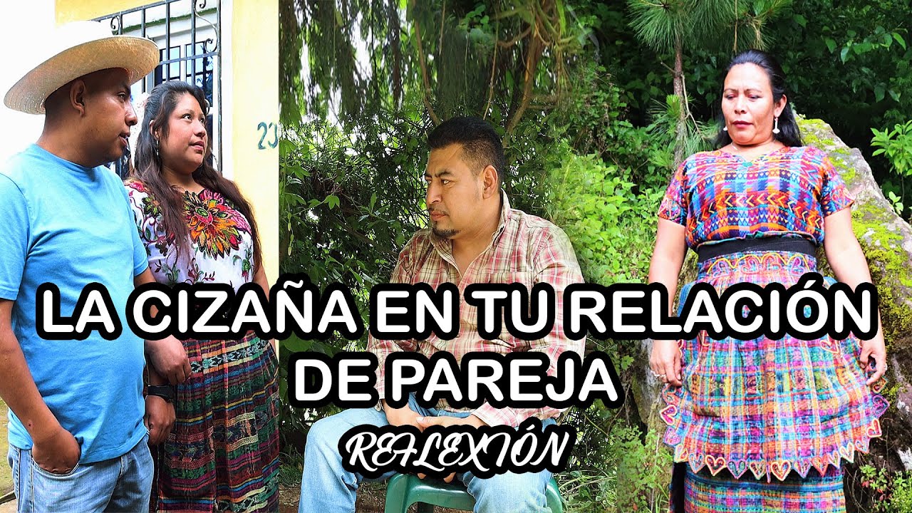 LA CIZAÑA EN TU RELACIÓN DE PAREJA REFLEXIÓN
