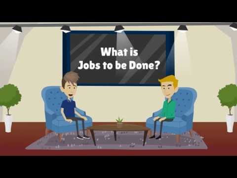  What is Jobs to be Done?
