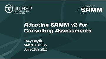 Integrating SAMM v2 into Consulting Assessments, by Tony Cargile