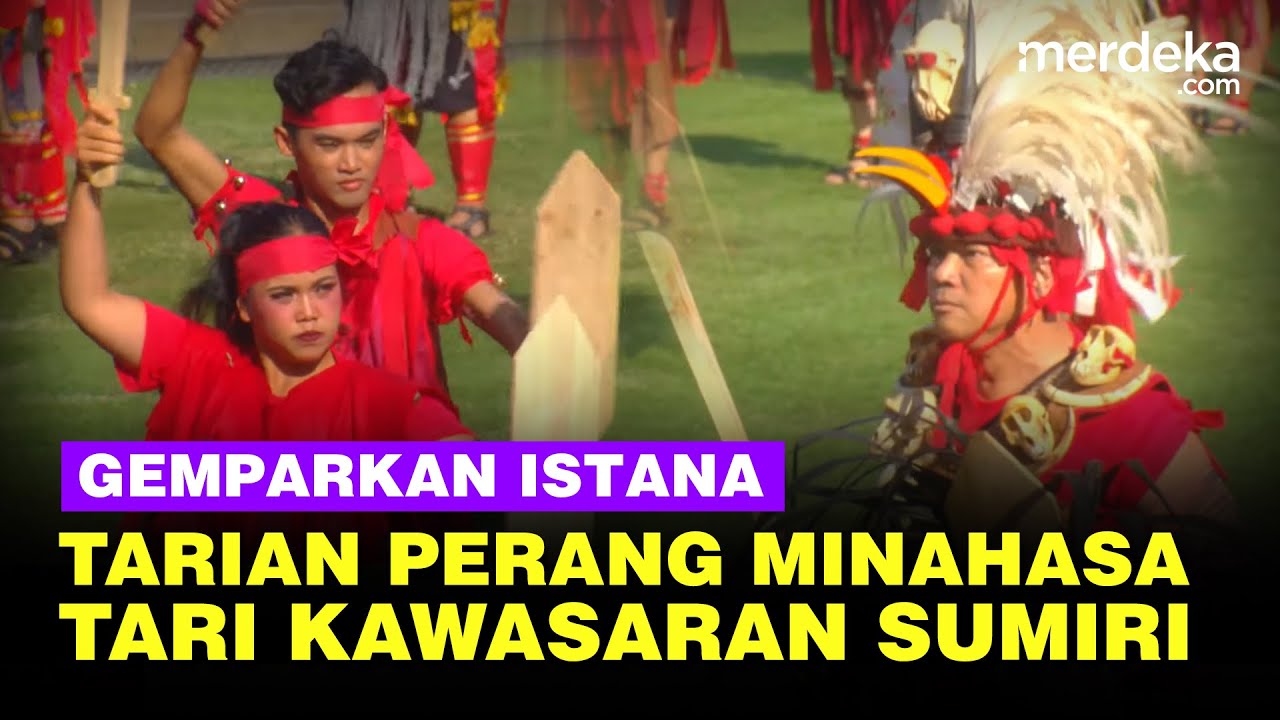 Sangar Tarian Perang 'Kawasaran Sumiri' Khas Minahasa, Gemparkan Penonton di Istana Negara