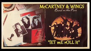 HQ  PAUL MCCARTNEY & WINGS  -  LET ME ROLL IT  BEST VERSION!  High Fidelity Audio HQ & LYRICS