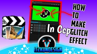 How to make Glitch Effet On CCP