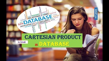 WHAT IS CARTESIAN PRODUCT IN RELATIONAL ALGEBRA IN DATABASE IN HINDI