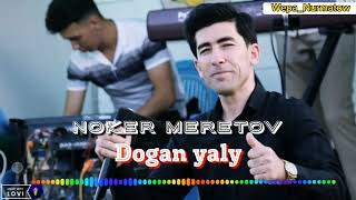 Noker Meretov - Dogan yaly|Нокер Меретов - Доган ялы|