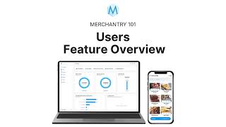 Merchantry: Users Feature Overview