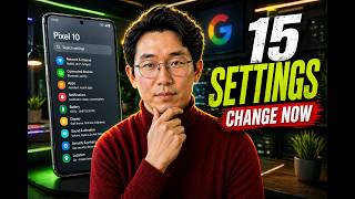 Google Pixel 10 – 15 Settings You MUST Change Imme