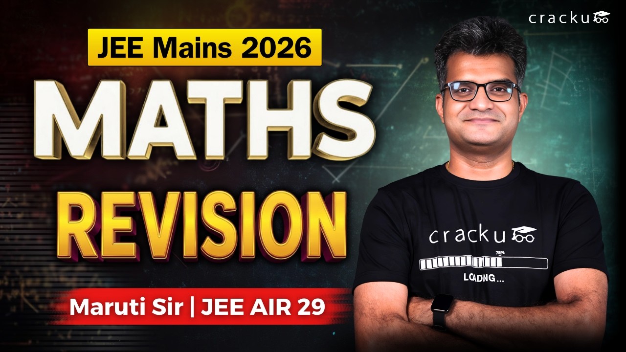 JEE 2026 Maths Final Revision: Important Questions Solved by Maruti Sir ...