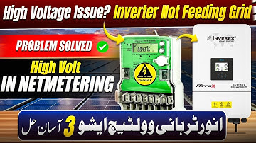 inverter high voltage problem , Inverex Nitrox 8kw Tripping issue , Net metering Problems