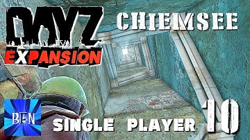 DayZ Expansion, Single Player, Chiemsee Map, Ep.10