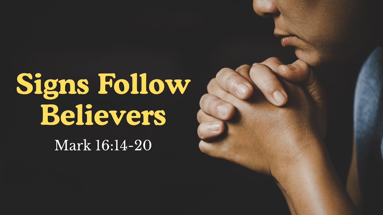 Signs Follow Believers (10/5/25 AM)