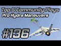 GTA Online Top 5 Community Plays #136: Pro Hydra Dogfight Maneuvers!