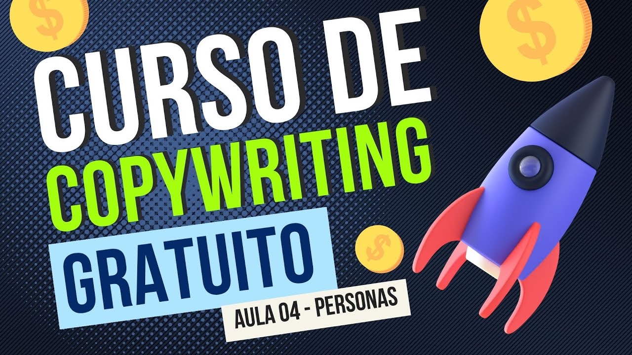 Curso de Copywriting Básico – Aula 4: Personas