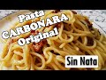 PASTA CARBONARA! RECETA ORIGINAL ITALIANA, SIN NATA!🍝