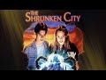 The Shrunken City - Full Movie