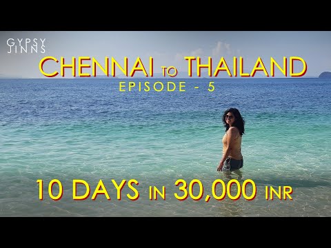 Chennai to Thailand | 10 days in 30,000 INR(Exc Flight) |Travel guide| Thailand Ep-05 | Gypsy Jinns