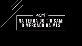 4ComM na Terra do Tio Sam: O Mundo da MLS - Paulo Pita