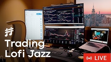 Trading Lofi Jazz - Calm & Rich Jazz Music for Trading Session, Work, Study, Focus, Coding, Sleep