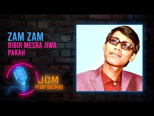 Zam Zam - Bibir Mesra Jiwa Parah (Official Karaoke Video) class=