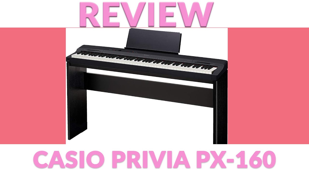 CASIO Privia PX 160 - All playing, No talking - 2020