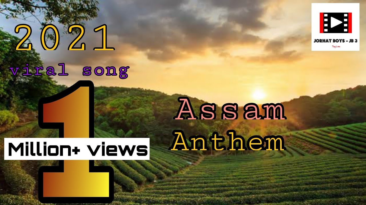 THE ASSAM ANTHEM  HINDI SONG  THE ASSAM SONG THE ASSAM ANTHEM RAP SONG  2021 VIRAL SONG