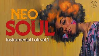 2 Hour of Neo Soul instrumental music / Positive / Long Mix / Chill / Neo Soul Lofi vol.1