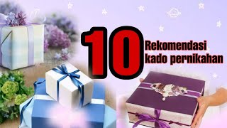 10 Rekomendasi Kado Pernikahan || Wedding Gift