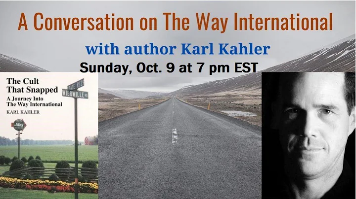 The Cult that Snapped: The Way International with author Karl Kahler