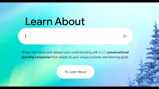 Why Google's new AI tool Learn About is a game changer?