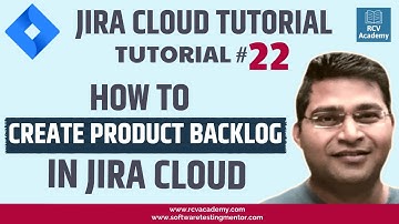 JIRA Cloud Tutorial #22 - How to Create Product Backlog in Jira