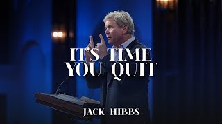 It&#39;s Time You Quit (Romans 8:12-17)