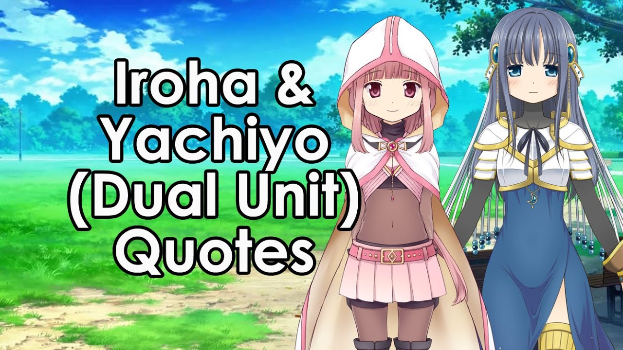 Iroha & Yachiyo (Final Battle ver.) Quotes