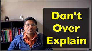 Stop Over Explaining at Work